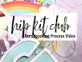 Scrapbooking Process #672 Hip Kit Club / Dream Big