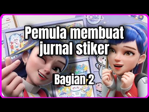 Penggemar Membuat Jurnal Stiker Bagian 2