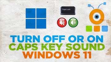 How to turn ON or Off the caps lock key Sound in Windows 11