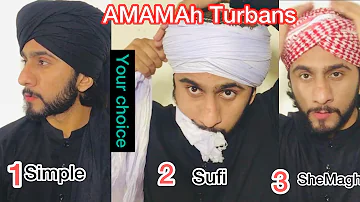 How To Tie 3 Types AMAMAH Turban Tutorials || Amamah || Majidshah tutorials