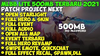 Data Ml Lite Full Event 500MB Terbaru Patch Project Next | Mlbb Lite | Data Ml Lite