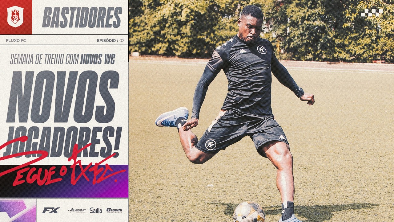 CONHECENDO OS NOVOS JOGADORES | FLUXO FC EP #03