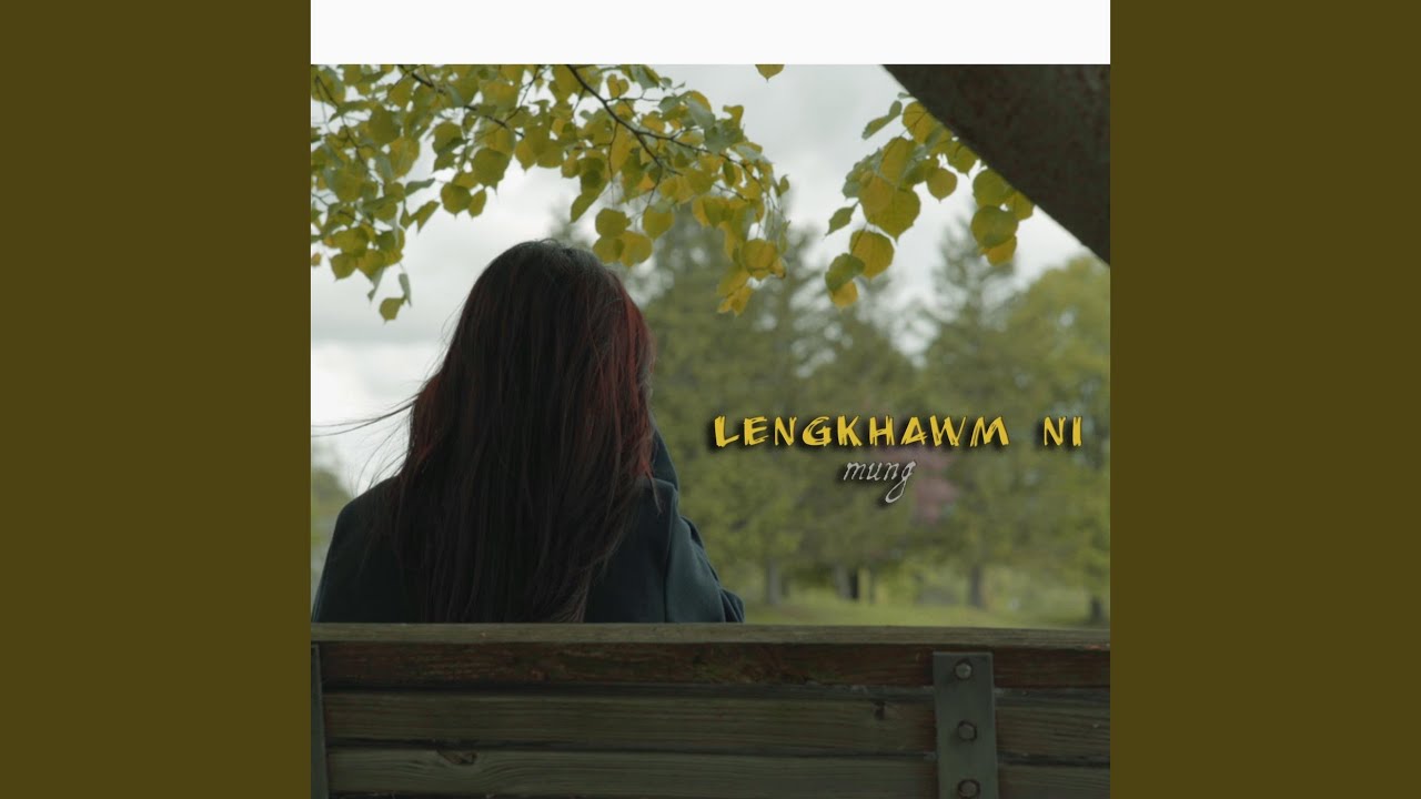 Watch Lengkhawm Ni Music on YouTube