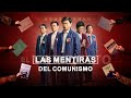 Película cristiana en español | Las mentiras del comunismo