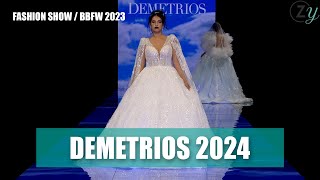 DEMETRIOS 2024 | Bridal Fashion Week 2023 | FASHION SHOW