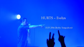 HURTS – Evelyn (Tempodrom Berlin – 15.03.2016)