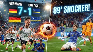 GERMANY DESTROY CURAÇAO 7-1 😱 | JAPAN'S 89' SHOCKER STUNS NETHERLANDS! 🔥