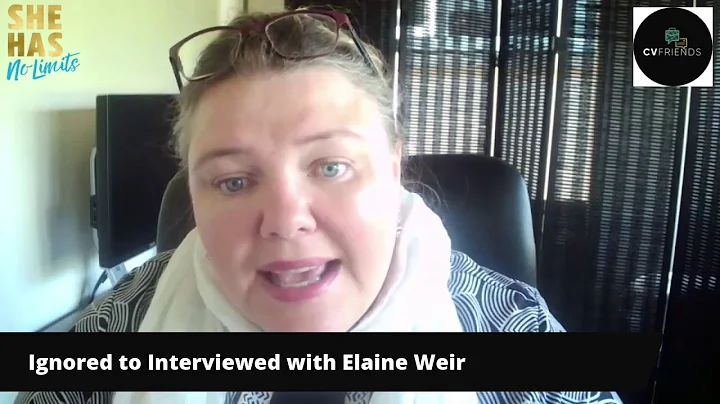 She Has No Limits | Elaine Weir - Ignored to Inter...