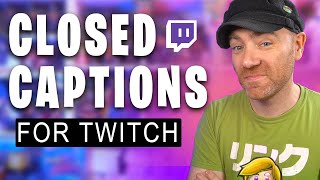 GET MORE TWITCH VIEWERS | Add Closed Captioning to OBS