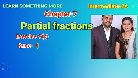 Q.no:-1#exercise-7(c)#Chapter-7#Partial Fractions#inter-2A#2023-24