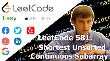 LeetCode 581. Shortest Unsorted Continuous Subarray (Algorithm Explained)