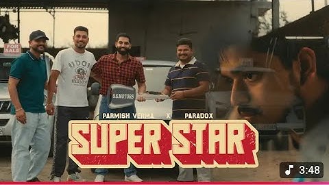 SUPERSTAR (Official Video): PARMISH VERMA Ft. Paradox