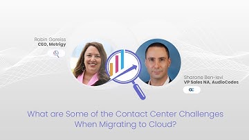 Contact Center Challenges When Moving to Cloud