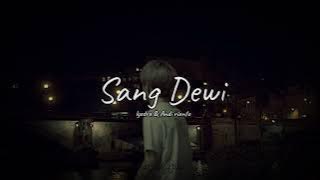 Download lagu Sang Dewi - Lyodra & Andi Rianto ( Slowed Reverb )