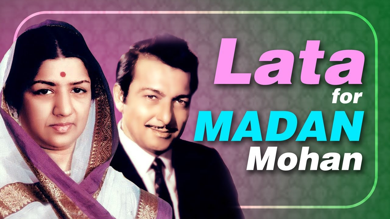 Lata Mangeshkar for Madan Mohan HD  Jukebox   Top 10 Lata songs for Music Director Madan Mohan