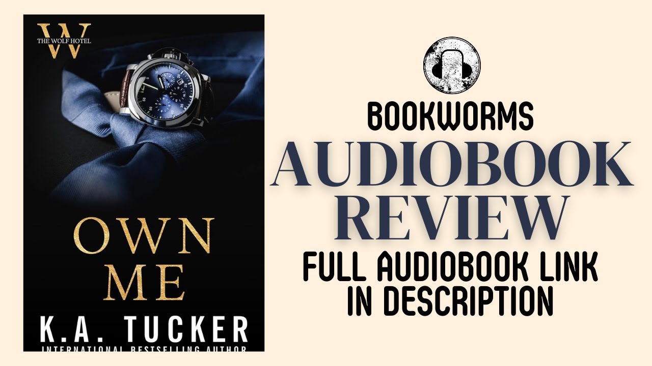 Own Me Audiobook Review K A Tucker Audiobook YouTube