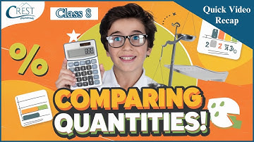 Class 8 | Comparing Quantities | Maths Olympiad | CREST Olympiads