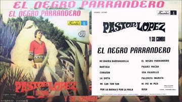 Pastor López El negro parrandero