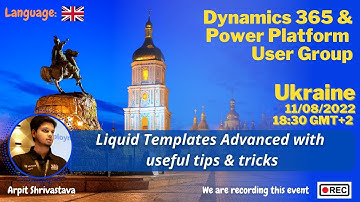 Liquid Templates in Portals/Pages, Arpit Shrivastava. D365 &  PP Ukraine Meetup 11.08.2022