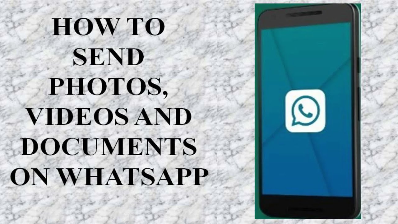 How to Send Photos, Videos and Documents on Whatsapp YouTube