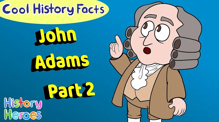 John Adams (Part 2)