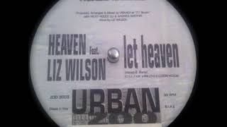 Heaven Feat. Liz Wilson - Let Heaven Original Extended 1998