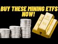 THE 5 BEST GOLD & SILVER MINING ETFS TO BUY NOW!