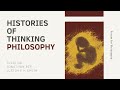 Histories of Thinking | Philosophy | With Julia Ng, Jonathan Rée, and Justin E H Smith