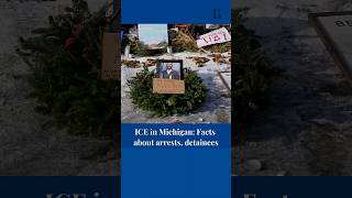 ICE in MIchigan: Facts about arrests, detainees