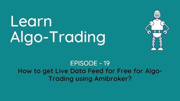How to get Live Data Feed for Free for Algo-Trading using Amibroker?”
