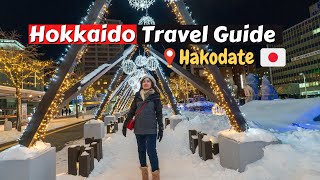 Ultimate HOKKAIDO Hakodate Travel & Food Guide for First Time Traveler to Japan