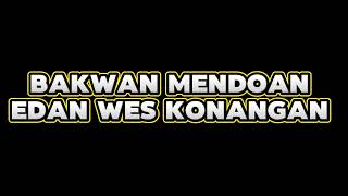 NOGIREN RAP’z x KOMANDAN LEKE FEAT DADANG - EDAN WES KONANGAN ( BAKWAN MENDOAN ) 