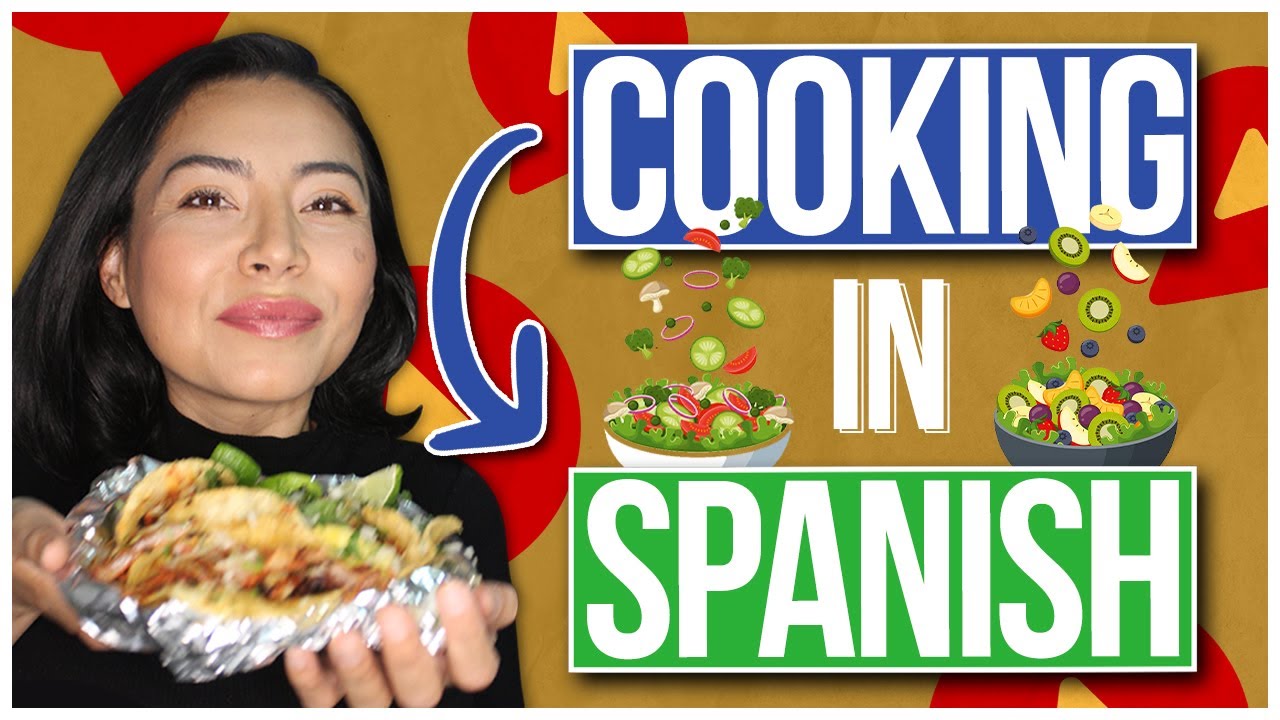 COOKING SPANISH VOCABULARY You’ll Need When Cooking With Spanish ...