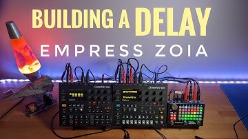 Empress ZOIA Simple Effect Tutorial: Delay