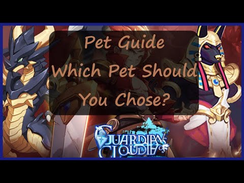 Quick Pet Guide - Guardians of Cloudia/Cloud Song