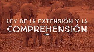 06 Lógica - Ley de la extensión y la comprehensión