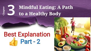 NCERT Class 6 Science Chapter 3 | Mindful Eating Full Explanation in Easy Language