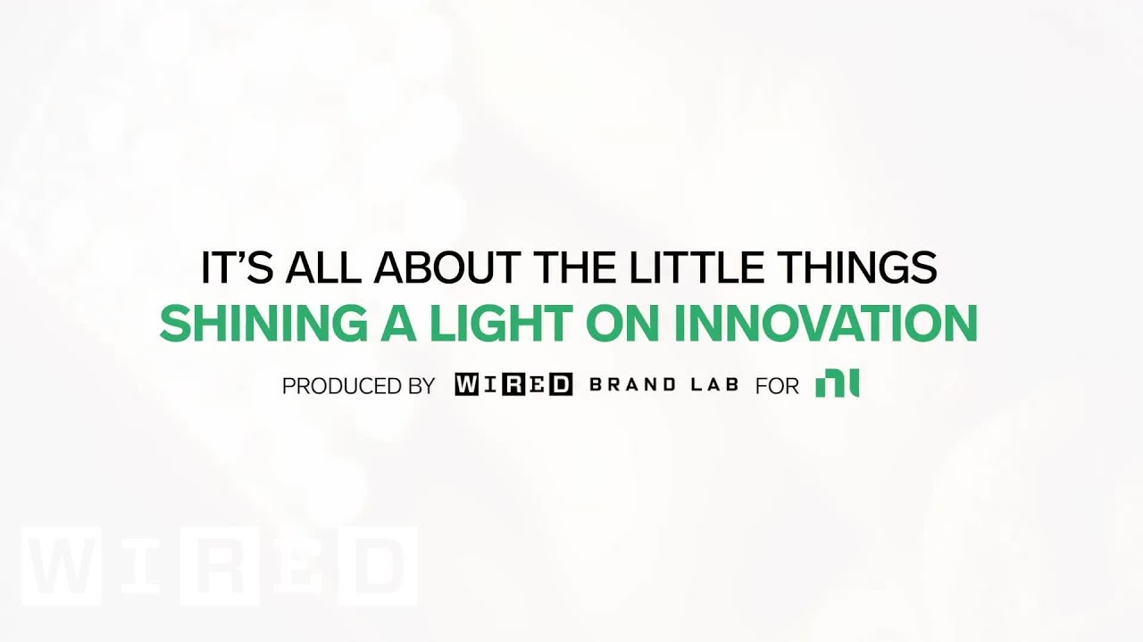 It's All About The Little Things | Shining A Light On Innovation - Produced by WIRED Brand Lab for NI | Technology is so prevalent in our lives that it’s easy to forget the long struggle to develop devices we now find commonpla