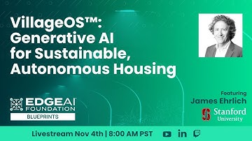 EDGE AI Blueprints: VillageOS™: Generative AI for Sustainable, Autonomous Housing