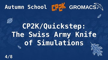 Autumn School (4/8) Introduction to CP2K