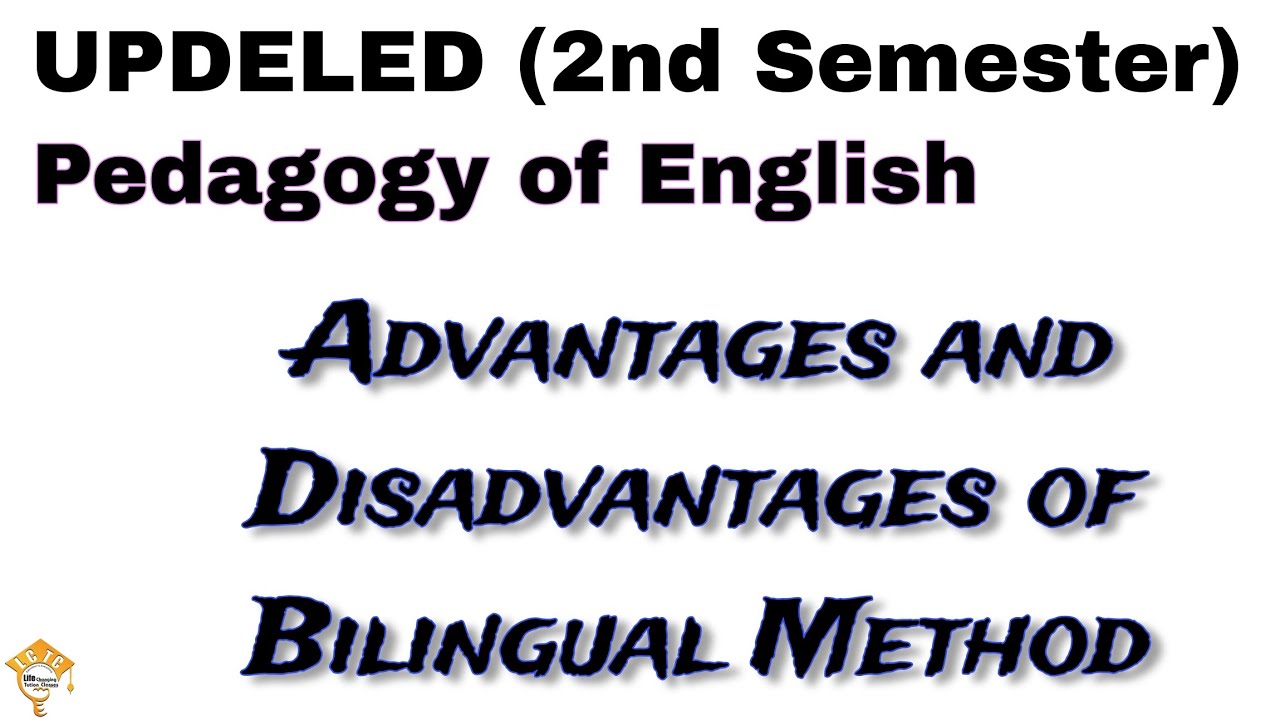 UPDELED (2nd Semester) | Pedagogy of English | Unit -1 | Bilingual Method 