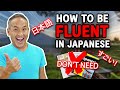How to Be FLUENT in Japanese (Without Learning the Language)