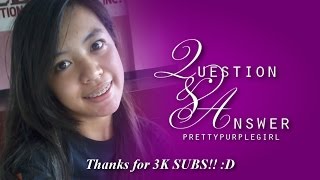 » Q & A | THANKS FOR 3K SUBS!! :D