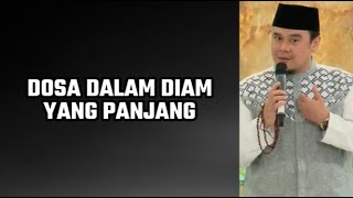 Sin in Long Silence | Ustaz Hilman