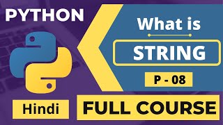 08. Python String Type Hindi Tutorial | Python Tutorial Full Course In Hindi | Python Tutorial