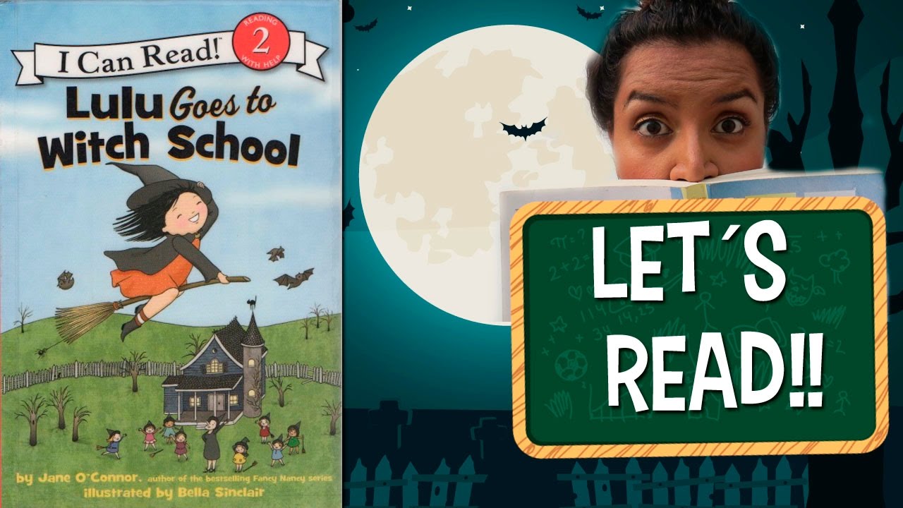 Let´s Read: Lulu Goes to Witch School. - YouTube
