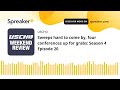 Sweeps hard to come by, four conferences up for grabs: Season 4 Episode 20