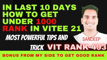 #VITEXAM #VITVELLORE #VITRANK493 #STRETGY  |HOW TO GET UNDER 1000 RANK IN LAST 10 DAYS TIPS & TRICK