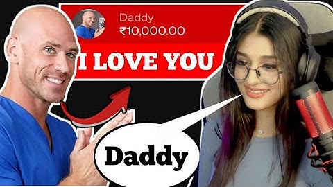 Daddy Pickup Line For Payal Gaming 😘 Super ChatOn Live❤️ Johnny Singh