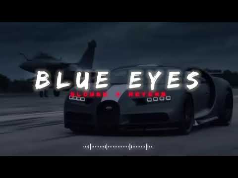 Blue Eyes Yo Yo Honey Singh |Slowed + Reverb | Lufi Song | #slowed #reverb #lufi #song #love